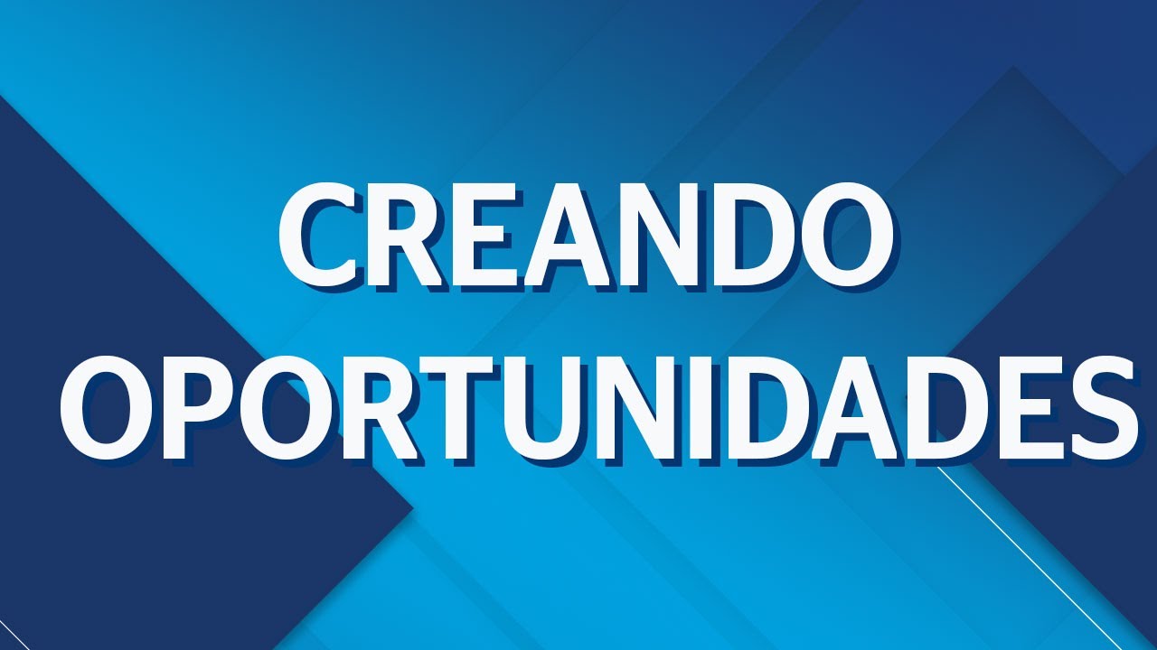 creando oportunidades